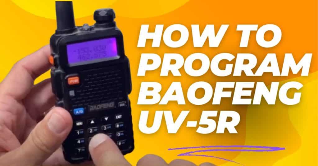 How To Program Baofeng UV-5R